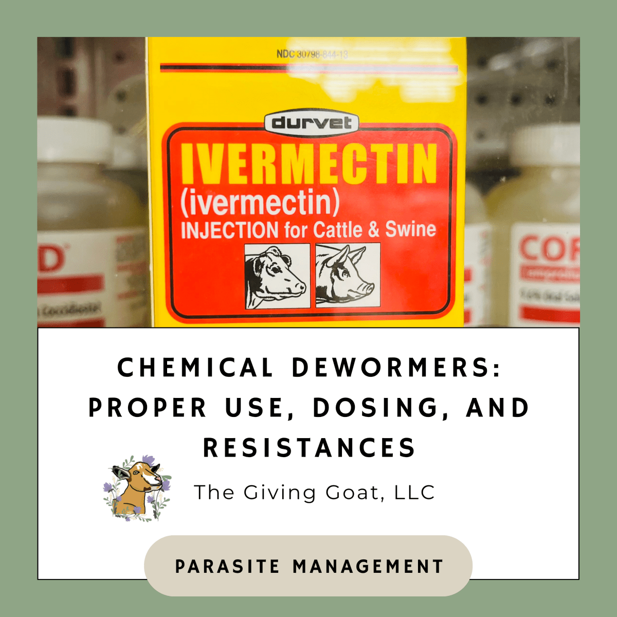 Chemical Dewormers: Proper Use, Dosing, and&nbsp;Resistances